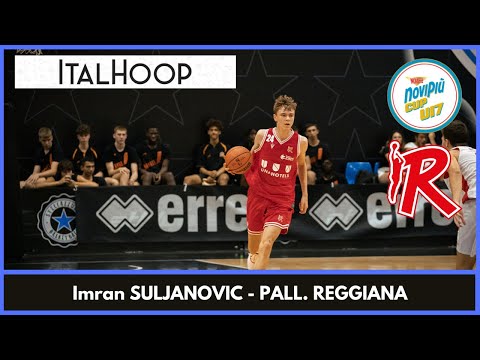 Imran Suljanovic - Pall. Reggiana - NoviPiù Cup U17 T. Bella Italia Village