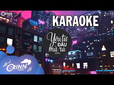 Karaoke | Yêu Từ Đâu Mà Ra (Orinn Remix) - LIL ZPOET