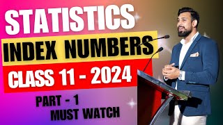 Index Numbers | Easiest way and All Numericals | Class 11 | Statistics | Part 1
