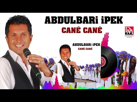 Abdulbari İpek Cane Cane