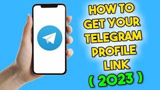 How To Get Your Telegram Profile Link (2023)