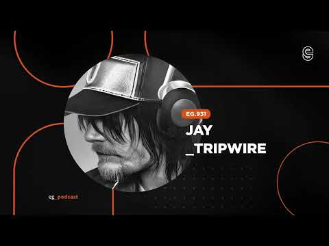 EG.931 mixed by Jay Tripwire