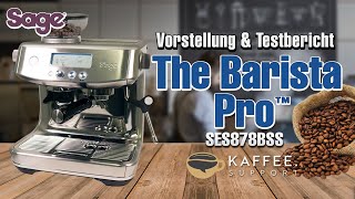 Sage The Barista Pro™ SES878BSS Vorstellung & Testbericht