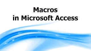 AW: Macros in Microsoft Access