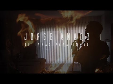 JORGE AMADO - De Irmão Para Irmão - ( Official Video )