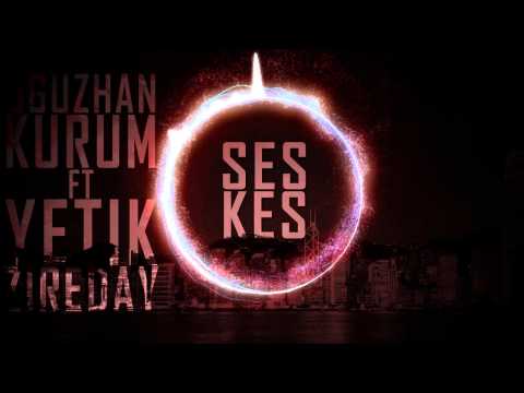 Oğuzhan Kurum - SES KES!