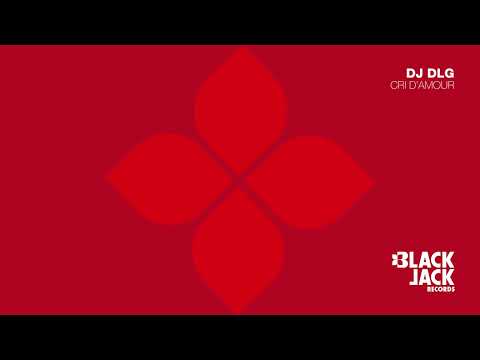 DJ DLG - Cri d'Amour
