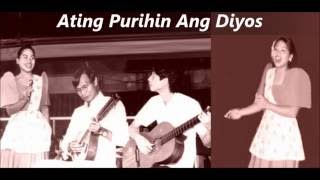 Ating Purihin Ang Diyos