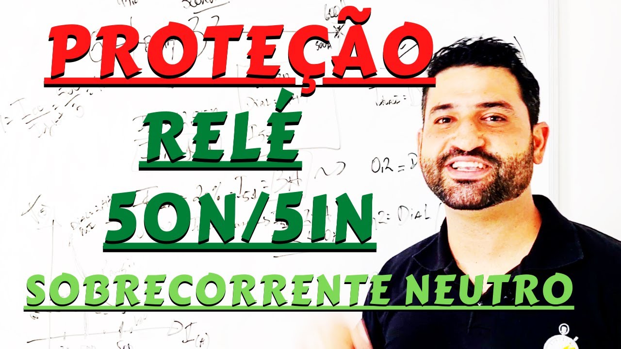 Como Funciona a Proteção de Sobrecorrente de Neutro 50N/51N e como Parametrizar ?! VEJA AQUI