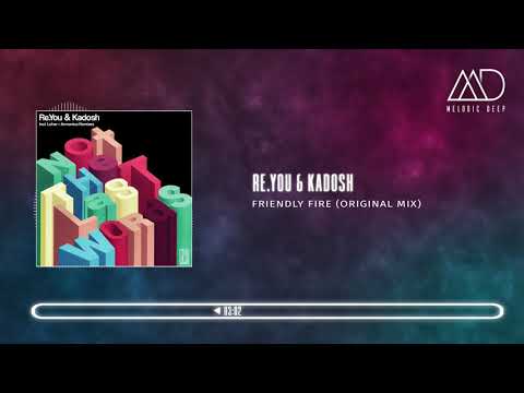 PREMIERE: Re.You & Kadosh - Friendly Fire (Original Mix) [Frau Blau]