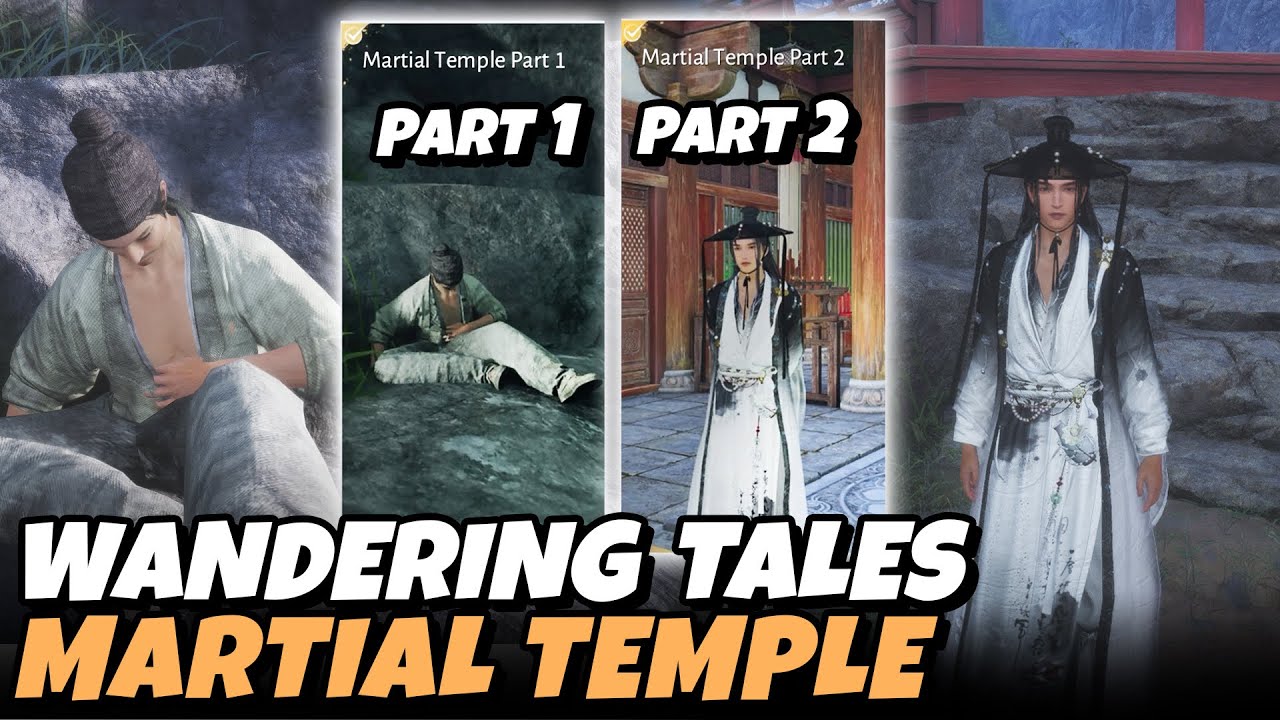 Martial Temple Part 1 & 2 (Wandering Tales) | Where Winds Meet