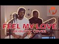 Feel my Love - Sauti Sol (Rwega Acoustic Cover)