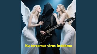 Download lagu ku tercemar virus indahmu mp3