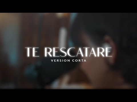 Te Rescataré + World Worship + Short Version #Rescata #Rescue #TeRescataré