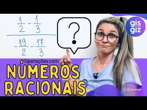 OPERAÇÕES COM NÚMEROS RACIONAIS  | OPERAÇŌES COM FRAÇÃO \Prof. Gis/