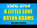 Bryan Adams - A Little Love (Karaoke Version) with Lyrics HD Vocal-Star Karaoke