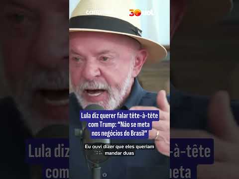Lula sobe tom contra Trump: ‘Quem vier dar palpite nas eleições do Brasil vai perder’