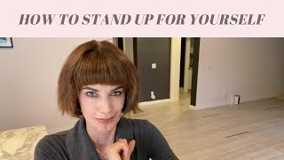 How To Advocate For Yourself | Saying What You Need, Respecting Others