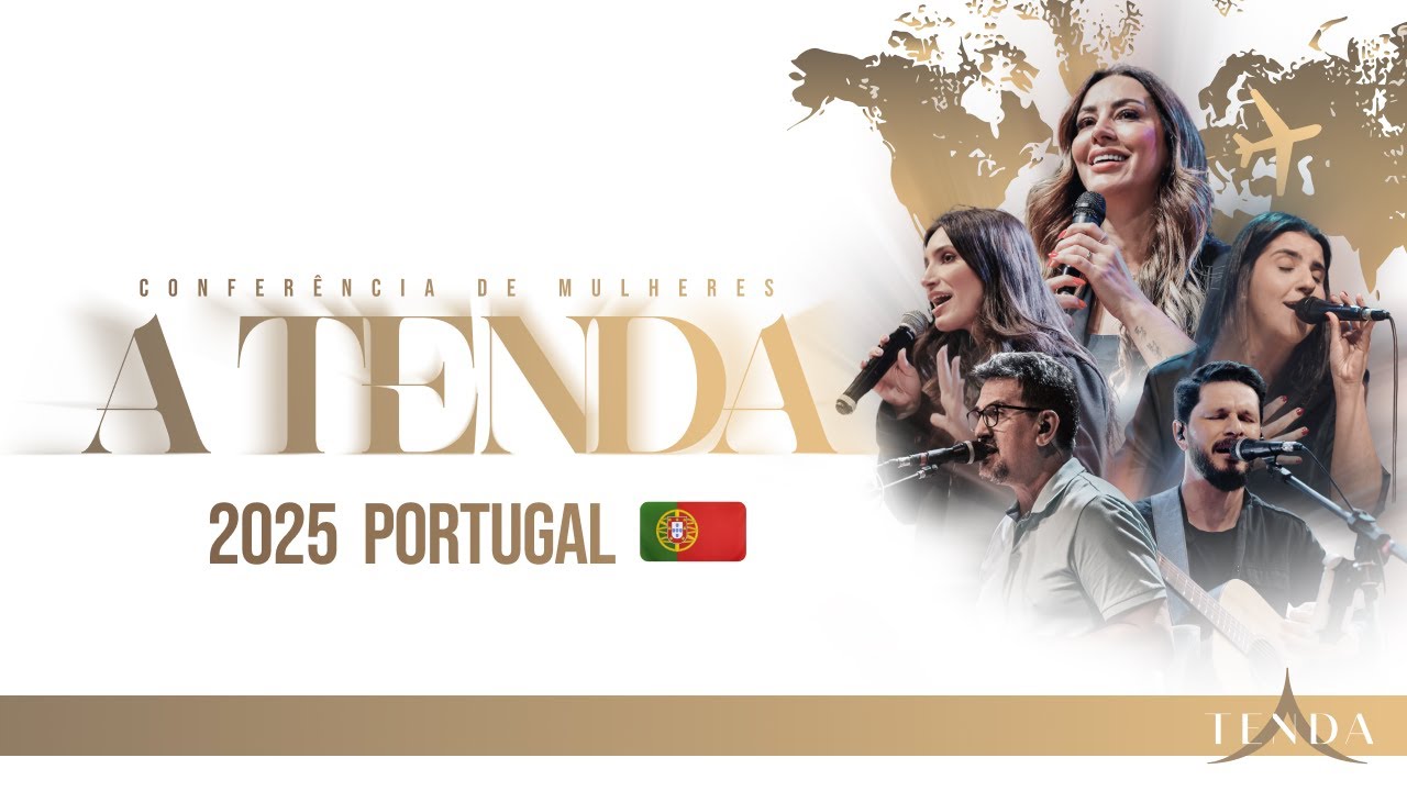 Conferência de Mulheres 2025 - Sexta (A TENDA) Portugal 🇵🇹 | Abba Pai Church