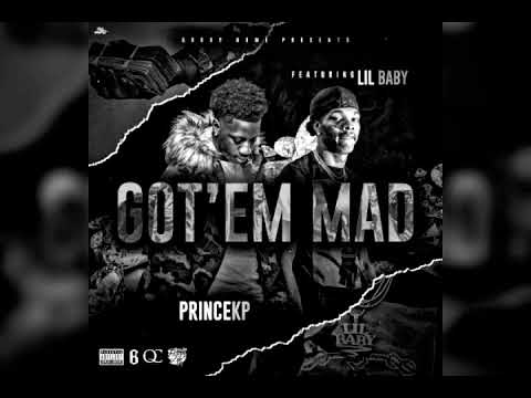 PrinceKP Ft Lil Baby - Got Em Mad ( Slowed)