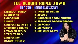 Download lagu FUL ALBUM KOPLO JAWA❗MERGO TRESNO ❗INTAN MANDASARI mp3