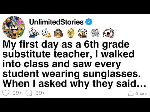My first day subbing 6th grade, every kid wore sunglasses. I asked why and they said… [FULL STORY]