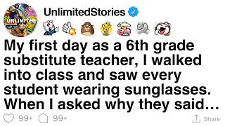 My first day subbing 6th grade, every kid wore sunglasses. I asked why and they said… [FULL STORY] MQDEFAULT Thumbnail