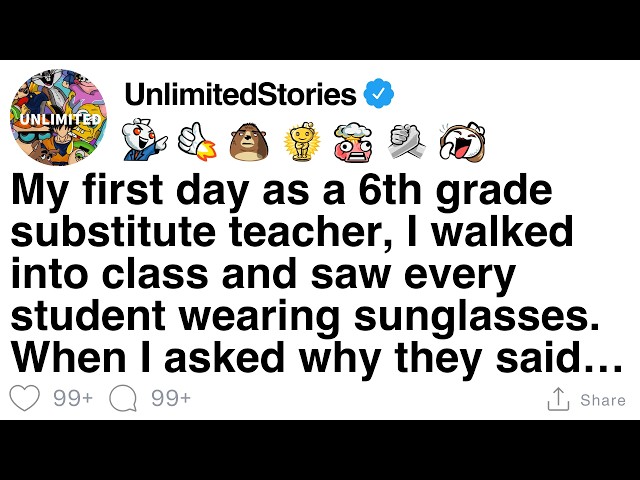 My first day subbing 6th grade, every kid wore sunglasses. I asked why and they said… [FULL STORY] SDDEFAULT Thumbnail