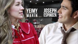 Yeimy Marín Ft. Joseph Espinoza - Gran Yo Soy (Cover)