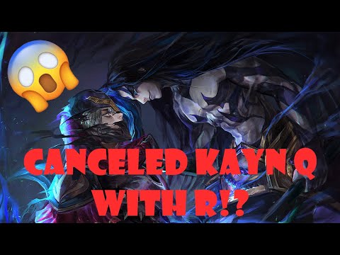 SUPER FAST KAYN COMBO CANCELING Q?