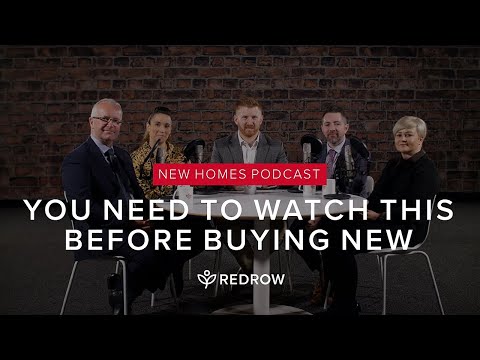 The New Homes Podcast 🏠 - Episode 3 | Everything you need to know about buying NEW