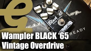 Video thumbnail for Wampler Black '65 Vintage Overdrive by Guitarsenal
