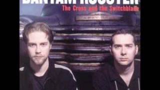Bantam Rooster- Outta My Mind