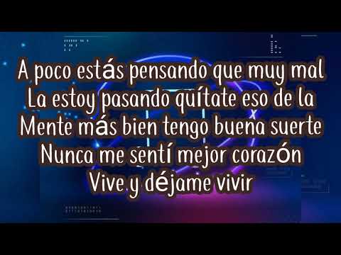 Cuisillos - Vive y Déjame Vivir - ( LETRA ) 🤠💕
