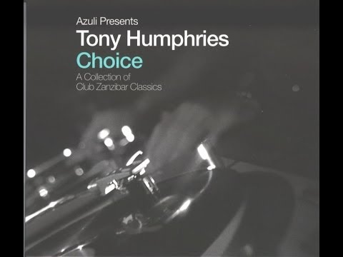 Tony Humphries - A Collection of Club Zanzibar Classics