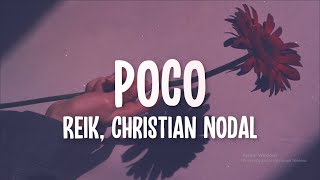 Download lagu Reik, Christian Nodal - Poco (Letra/Lyrics) (Versión Pop) mp3 Download lagu Reik, Christian Nodal - Poco (Letra/Lyrics) (Versión Pop) mp3