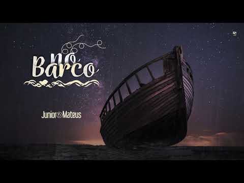 Junior e Mateus - No Barco | Audio Oficial