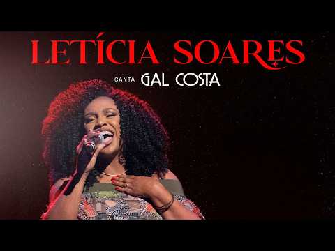 LETÍCIA SOARES CANTA GAL | SHOW COMPLETO – AO VIVO NO SESC POMPEIA (15/08/2025)