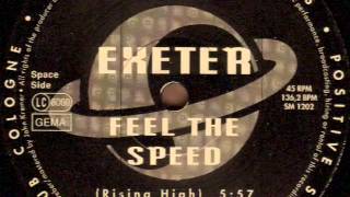 Exeter - Feel The Speed (Rising High)