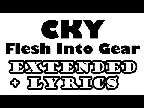 Thumbnail for CKY - Flesh Into Gear 10 Hours Extended by CKY (band)