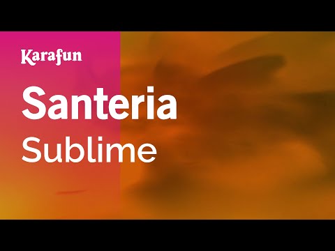 Santeria - Sublime | Versão Karaokê | KaraFun