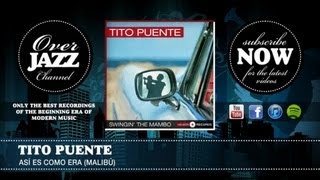 Tito Puente - Así Es Como Era (Malibú) (1959)