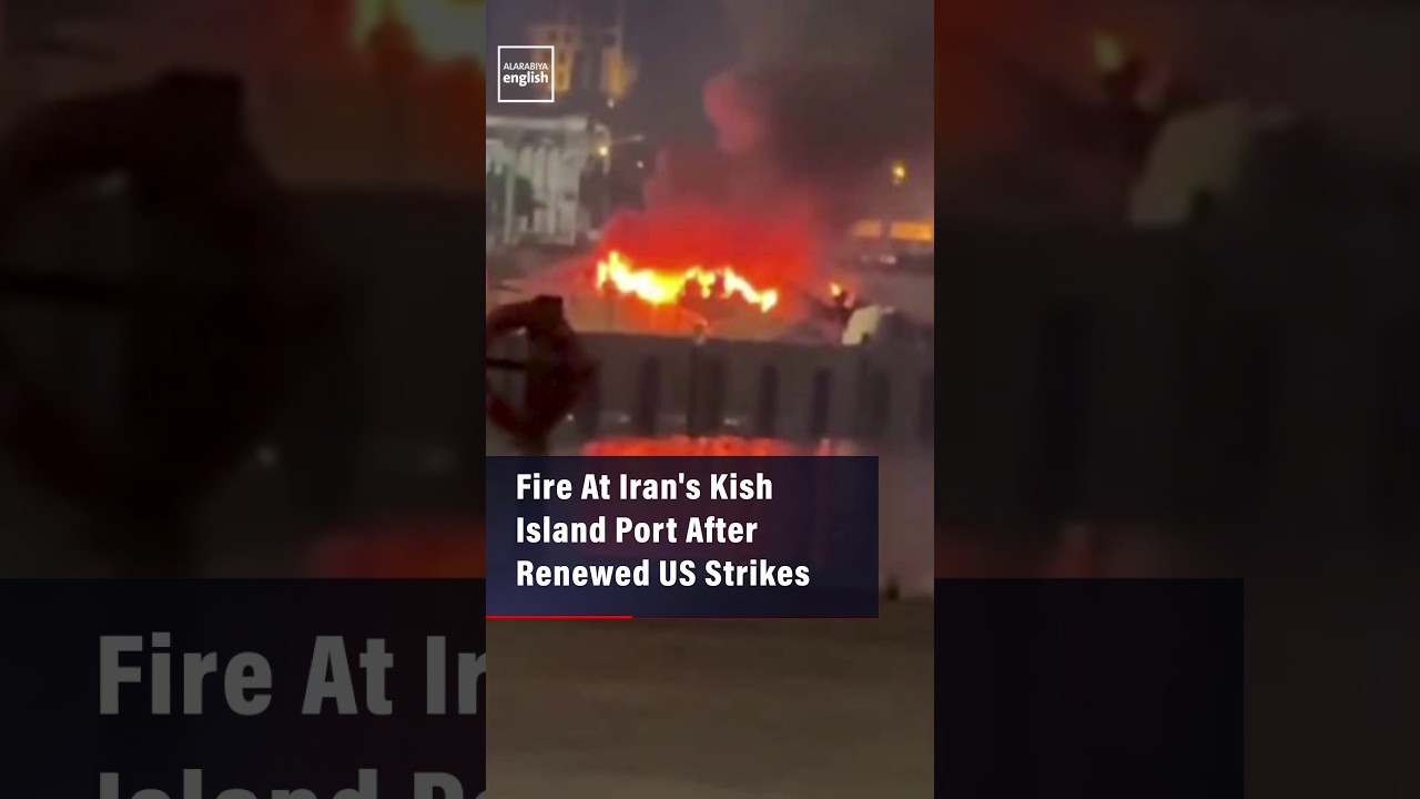 Video | Fire At Iran's Kish Island Port After Renewed US Strikes