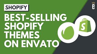 Best-selling Shopify Themes on Envato Market
