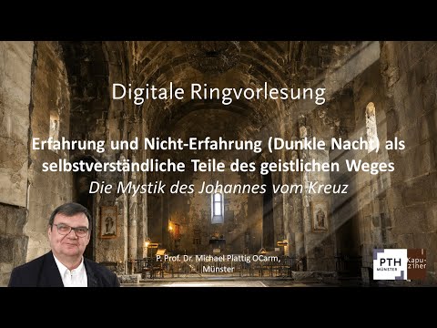 Gottes Gegenwart erfahren: Die Mystik des Johannes vom Kreuz
