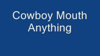 Anything - Cowboy Mouth