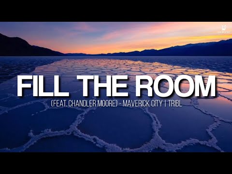 Fill the room - Maverick City Music (Lyrics Video)