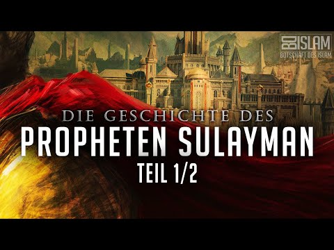 Die Geschichte des Propheten Sulayman - Teil 1/2  ᴴᴰ ┇ Wahre Geschichte┇ BDI