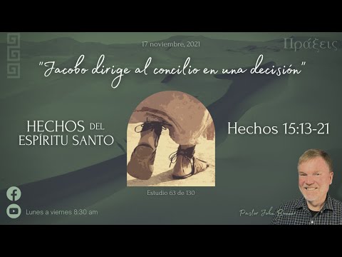Acts 15:13-21 📖 "James leads the council in a decision" | Pastor John Bonner