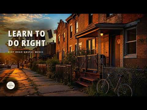Learn to Do Right